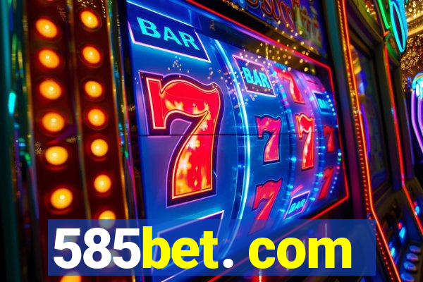 585bet. com